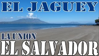 PLAYA EL JAGUEY LA UNION EL SALVADOR [upl. by Arries954]