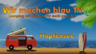 Camping Hopfensee  Wir machen blau TV [upl. by Reseta]