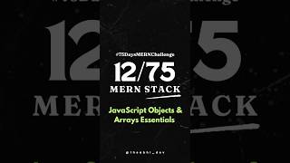 Day 1275 JavaScript Objects amp Arrays Essentials mernbynewyear coding 75daysofcode programming [upl. by Annaiviv]