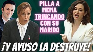 AYUSO ENTIERRA a MÓNICA GARCÍA al PILLARLA TRINCANDO con su MARIDO 💰¡¡ENCIMA ESTANDO FORRADOS💰 [upl. by Odlanyer]