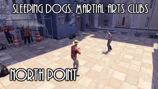 Tutorial Sleeping Dogs  North Point Martial Arts Club Walkthrough [upl. by Tacklind]