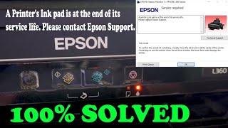 How to Reset Epson L360 L365 L130 L220 L310  A Printers Ink pad is at the end of its service life [upl. by Seligmann260]