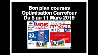 💶 Bon plan courses 💶 OPTIMISATION CARREFOUR DU 5 AU 11 MARS 2019 💶 RETOUR DE COURSES [upl. by Henni]