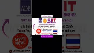 SIIT University ADB Scholarship 2025 in Thailand fullyfunded futurehelpportal studyabroad [upl. by Atteuqram]