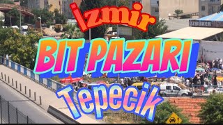 İzmir Bit Pazarı Tepecik  Bit Pazarı Alışveriş  Ne Alınır   Ne Kadar Harcanır [upl. by Suoinuj]