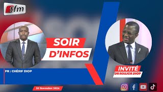 SOIR DINFO  Français  Pr Cherif DIOP  Invité  Dr Malick DIOP  20 Novembre 2024 [upl. by Matelda]