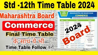 Std 12th Commerce Time Table 2024  HSC Board Exam 2024  Atul Sir  Maharashtra Board Exam 2024 [upl. by Aizirtap200]