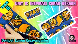 PSV Tahun 6 Unit 6 Inspirasi Corak Rekaan Dompet Lemon Kesayanganku KSSR Semakan MS 5455 [upl. by Llarret]