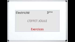 Exercices  Effet Joule [upl. by Areit]