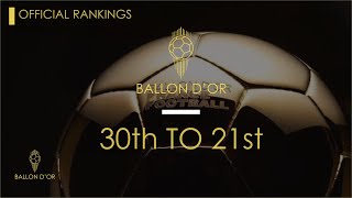 BALLON DOR 2024  OFFICIAL RANKINGS  30th TO 21st [upl. by Roti796]