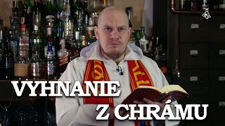 Vyhnanie z chrámu [upl. by Arymat]