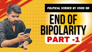 The End Of Bipolarity  Part 1  Class 12th Political Science shorts politicalscience shortvideo [upl. by Fira]