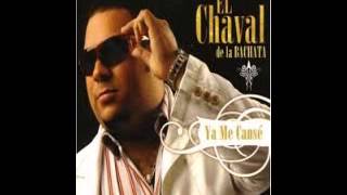 El Chaval De La Bachata Ya Me Voy [upl. by Dawna]