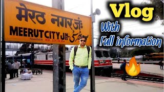 Meerut city junction Railway station vlog amp complete information  The Rail Vlogs [upl. by Atela976]