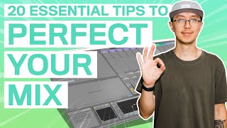 20 ESSENTIAL TIPS FOR PERFECT MIXES  Music Production Mixdown Tips Ableton [upl. by Decker]