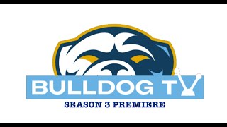 Bulldog TV Season 3 Episode 1 Oct 2 2024 [upl. by Annehcu751]