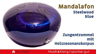 Mandalafon 432Hz  Zungentrommel  Modell Steelwood Blau [upl. by Devland755]