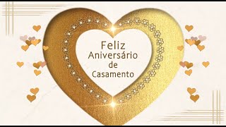 💖Feliz Aniversario de Casamento💖Animação Cartões WhatsApp [upl. by Andert882]