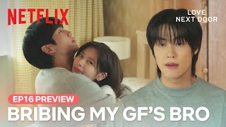 EP 16 PREVIEW The way to a little brothers heart  Love Next Door  Netflix ENG SUB [upl. by Anerehs47]