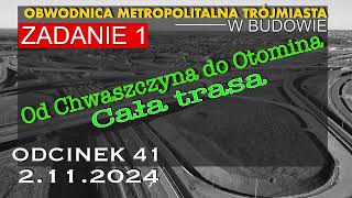 Obwodnica Metropolitalna Trójmiasta ZADANIE 1 odc41 cała trasa [upl. by Drawoh817]