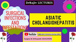 Asiatic Cholangiohepatitis  Clonorchiasis  DrRajivLECTURES [upl. by Leciram]