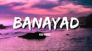 eevee  Banayad Official Lyric Video [upl. by Auberon]