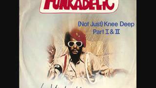 George Clinton amp The Parliament Funkadelic Not Just Knee DeepAMAZING SONG [upl. by Carbone]