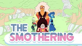 The Smothering  Steven Universe Fan episode [upl. by Brander]