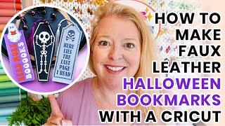 How to Make Faux Leather Halloween Bookmarks with a Cricut [upl. by Lednor395]