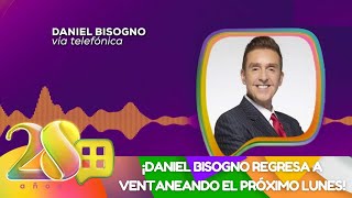 ¡Daniel Bisogno regresa a Ventaneando el próximo lunes  Programa 1 noviembre de 2024  Ventaneando [upl. by Nennerb]