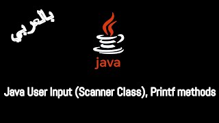 06 JAVA  Java User Input Scanner Printf methods [upl. by Pauline137]