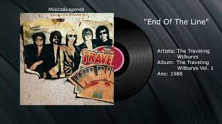 Traveling Wilburys  End Of The Line Tradução [upl. by Amalle]