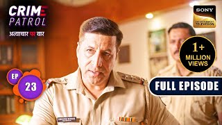 Kalankit  Crime Patrol  Atyachaar Par Vaar  Ep 23  Full Episode  28 Sep 2024 [upl. by Fey]