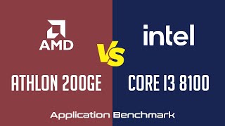 AMD Athlon 200GE vs Intel Core i3 8100  Application Benchmark [upl. by Merell546]