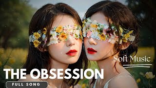 The Obsession Smooth Vibes from Asia  Top HindiUrdu Song [upl. by Lezned]