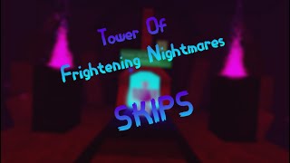 OVERPOWERED Tower Of Frightening Nightmares Skips and some stupid ones [upl. by Neirrad]