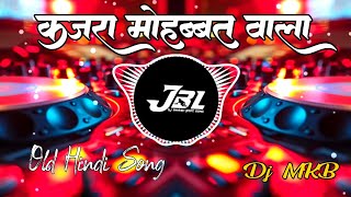 Kajra Mohabbat Wala Old Hindi Song Dj MKB Allahabad  OldIsGold  Dj Ashish [upl. by Heber]