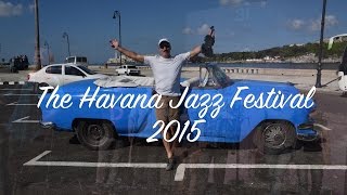 Havana Jazz Festival [upl. by Nerhe]