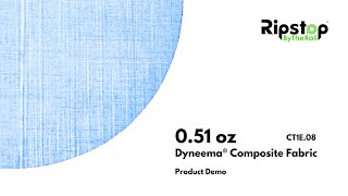 Fabric Demo  051 oz Dyneema® Composite Fabric CT1E08 [upl. by Hadleigh755]