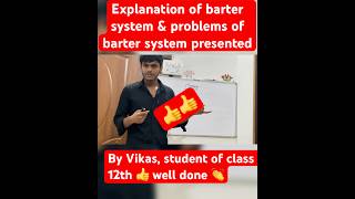 Explanation of barter system and its problem from chapter 5 Money of class 12th CBSE board shorts [upl. by Cayser37]