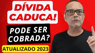 DÍVIDA CADUCA PODE SER COBRADA [upl. by Bithia337]