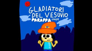 Gladiatori Del Vesuvio  Parappa The Rapper AI Cover [upl. by Eilsil]