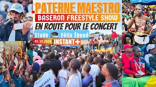 PATERNE MAESTRO Freestyle Show BASERON En Route Pour Le CONCERT Stade Felix Eboué [upl. by Blackmun]