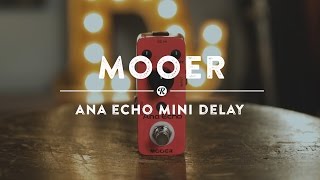 Mooer Ana Echo Mini Delay  Reverb Demo Video [upl. by Glantz]