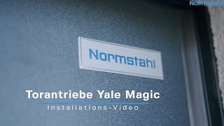 Torantriebe Yale Magic InstallationsGuide  Normstahl [upl. by Gonnella]