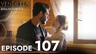 Vendetta  Episode 107 English Subtitled  Kan Cicekleri [upl. by Jackqueline688]