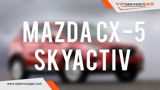 Mazda cx 5 194HP 2016 SKYACTIVУстановка ГБО ВИПсервисГАЗ Харьков газ на Мазду сх 5 скайактив [upl. by Wheelwright]