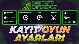 Nvidia GeForce Experience Kayıt Ayarları 2024  SHADOWPLAY VİDEO KAYIT ÇEKME PROGRAMI [upl. by Crelin106]