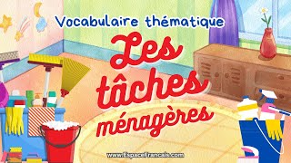 Les tâches ménagères  Vocabulaire français thématique [upl. by Gentilis]