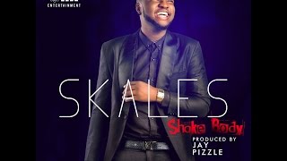 SKALES  SHAKE BODY AUDIO [upl. by Yhtrod]